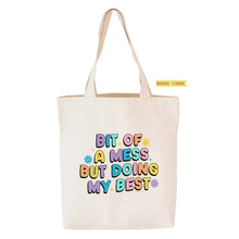 Load image into Gallery viewer, Bit of a Mess Tote Bag