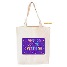 Load image into Gallery viewer, Overthink Tote Bag
