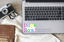 Load image into Gallery viewer, Dope Soul Sticker