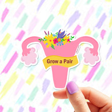 Load image into Gallery viewer, Grow a Pair Sticker