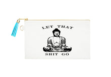 Load image into Gallery viewer, Let it Go Buddha Zipper Bag