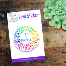 Load image into Gallery viewer, Life is Beautiful Sticker