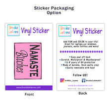 Load image into Gallery viewer, Namaste B*tches Sticker Pink