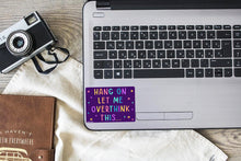 Load image into Gallery viewer, Overthink Sticker