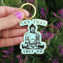 Load image into Gallery viewer, Enamel Buddha Keychain | Let that shit go
