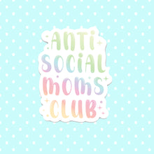 Load image into Gallery viewer, Anti Social Mom Hologram Sticker
