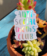 Load image into Gallery viewer, Anti Social Mom Hologram Sticker
