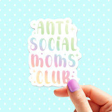 Load image into Gallery viewer, Anti Social Mom Hologram Sticker
