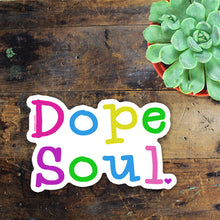Load image into Gallery viewer, Dope Soul Sticker
