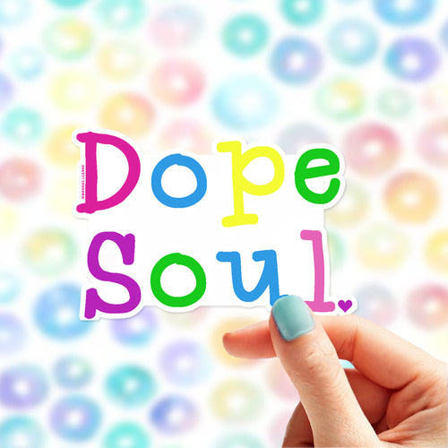 Dope Soul Sticker