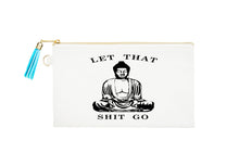 Load image into Gallery viewer, Let it Go Buddha Zipper Bag
