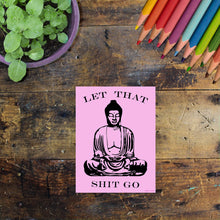 Load image into Gallery viewer, Let that shit go pink Buddha Sticker
