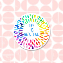 Load image into Gallery viewer, Life is Beautiful Sticker
