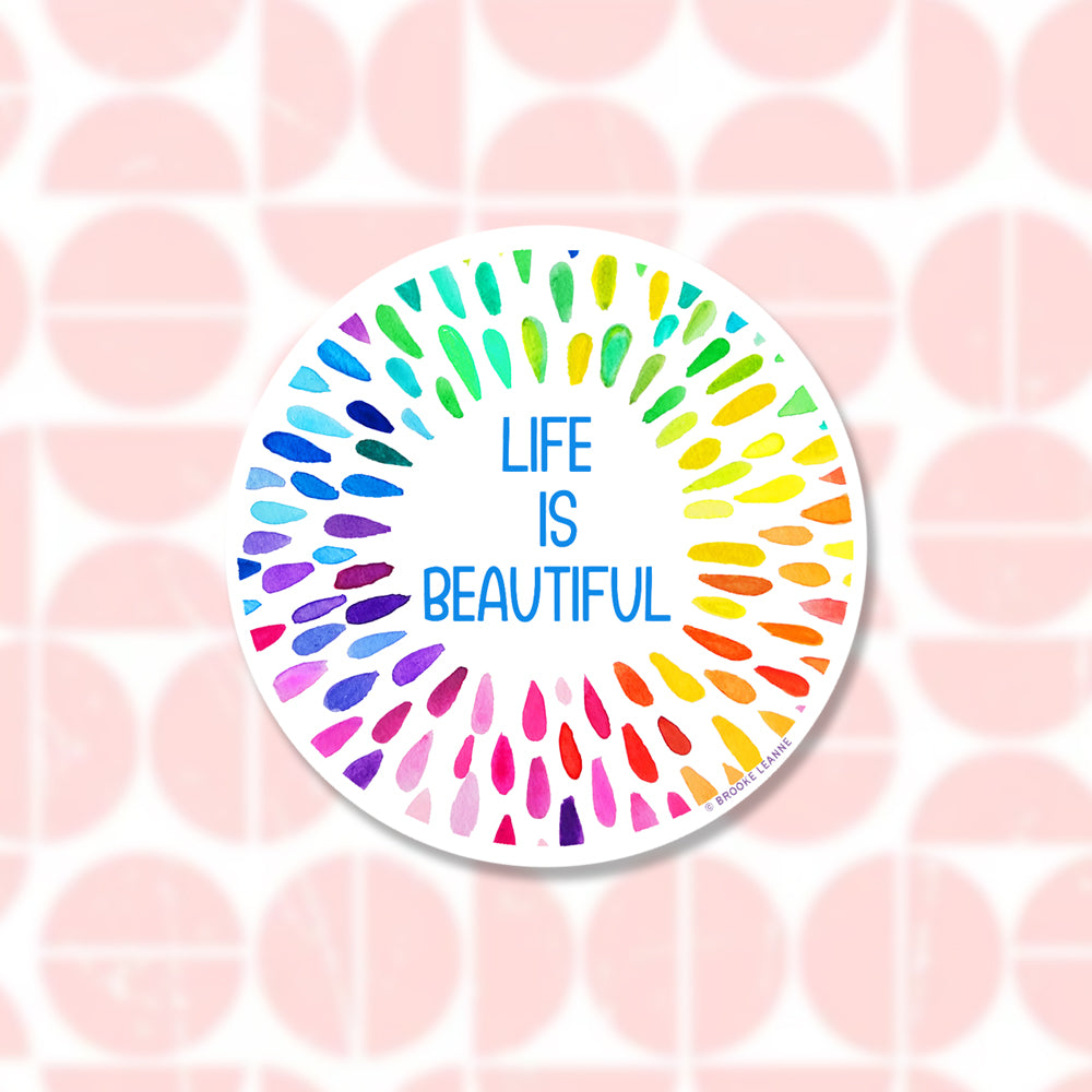 Life is Beautiful Sticker