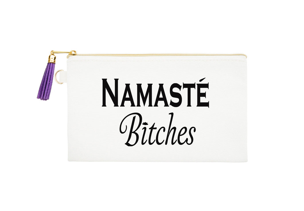 Namaste B*tches Zipper Bag
