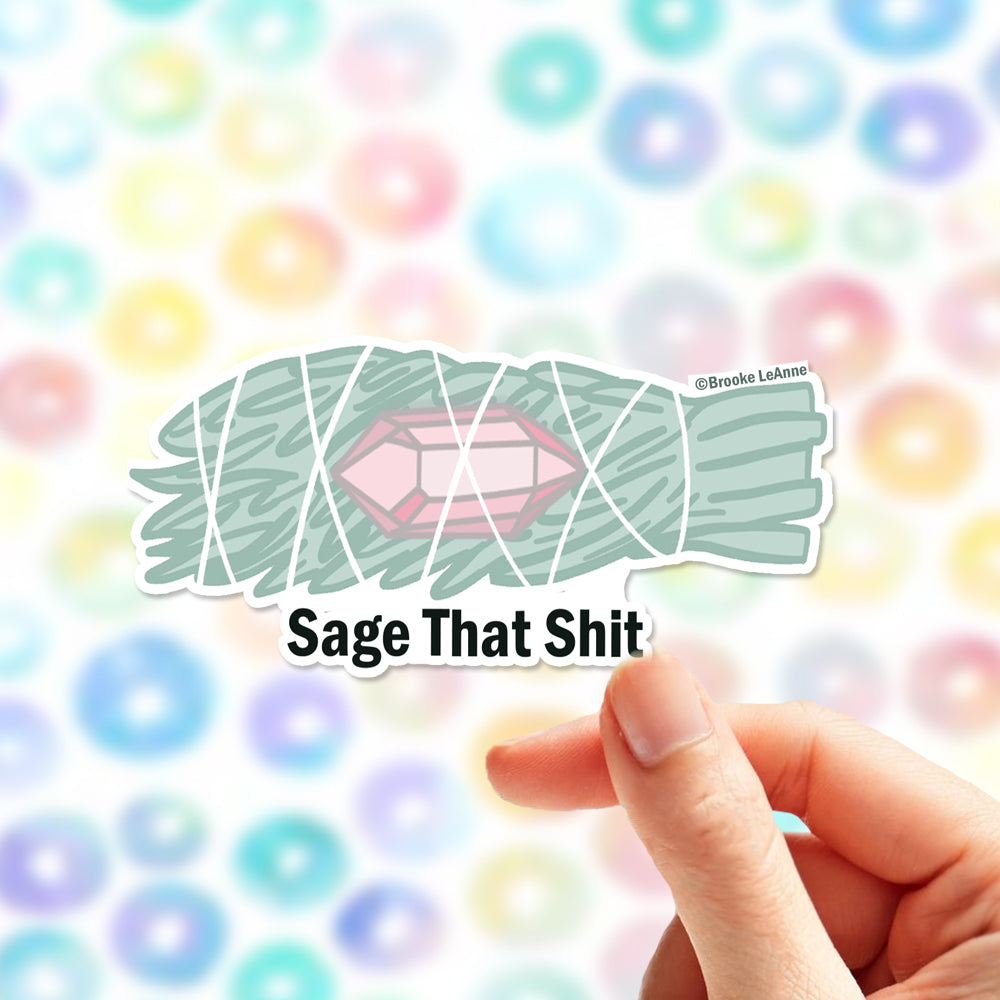 Sage that Shit Sticker